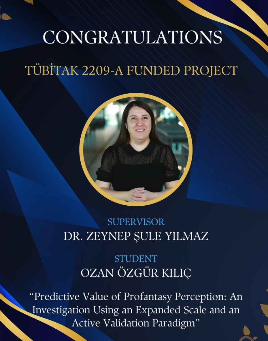 ozan-oezguer-kilic-ve-danismani-dr-zeynep-sule-yilmaz-in-arastirma-projeleri-tuebitak-2209-a-tarafindan-desteklenmeye-layik-goeruelmuestuer